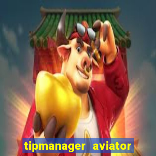 tipmanager aviator aposta ganha